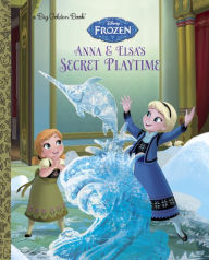 Download books audio Anna and Elsa's Secret Playtime (Disney Frozen) by Victoria Saxon, RH Disney 9780736434935 in English
