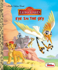 Title: Eye in the Sky (Disney Junior: The Lion Guard), Author: Apple Jordan