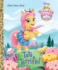 Title: Tutu Terrific! (Disney Palace Pets: Whisker Haven Tales), Author: RH Disney
