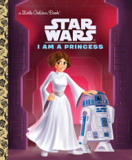 Title: I Am a Princess (Star Wars), Author: Courtney Carbone