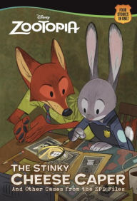 Title: The Stinky Cheese Caper (And Other Cases from the ZPD Files) (Disney Zootopia), Author: Greg Trine