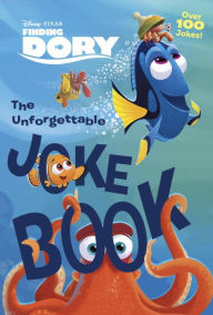 Title: The Unforgettable Joke Book (Disney/Pixar Finding Dory), Author: RH Disney