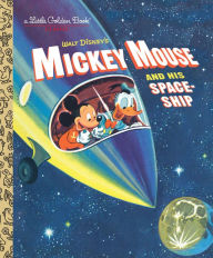 Title: Mickey Mouse and His Spaceship (Disney: Mickey Mouse), Author: Jane Werner