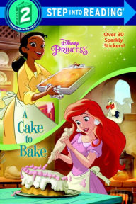 Title: A Cake to Bake (Disney Princess), Author: Apple Jordan