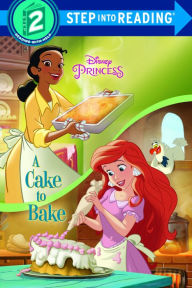 Title: A Cake to Bake (Disney Princess), Author: Apple Jordan
