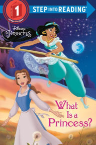 Title: What Is a Princess? (Disney Princess), Author: Jennifer Liberts