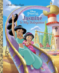 Title: Jasmine Is My Babysitter (Disney Princess), Author: Apple Jordan