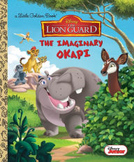 Title: The Imaginary Okapi (Disney Junior: The Lion Guard), Author: Judy Katschke