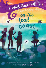 Title: Finding Tinker Bell #3: On the Lost Coast (Disney: The Never Girls), Author: Kiki Thorpe