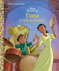 Title: Tiana Is My Babysitter (Disney Princess), Author: Apple Jordan