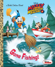 Title: Gone Fishing! (Disney Junior: Mickey and the Roadster Racers), Author: Sherri Stoner