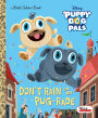 Don't Rain on My Pug-rade (Disney Junior Puppy Dog Pals)