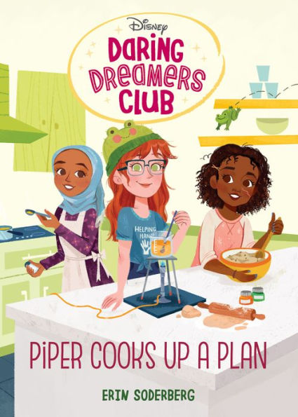 Daring Dreamers Club #2: Piper Cooks Up a Plan (Disney: Club)