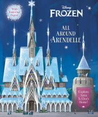 Title: All Around Arendelle (Disney Frozen), Author: Elle Stephens