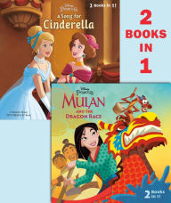 Title: Mulan and the Dragon Race/A Song for Cinderella (Disney Princess), Author: Random House