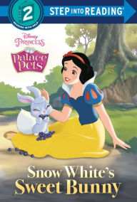 Title: Snow White's Sweet Bunny (Disney Princess: Palace Pets), Author: Random House