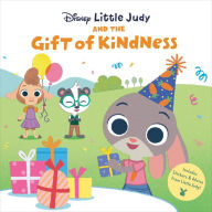 Title: Little Judy and the Gift of Kindness (Disney Zootopia), Author: RH Disney