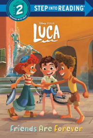 Title: Friends Are Forever (Disney/Pixar Luca), Author: RH Disney