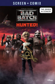 Title: The Bad Batch: Hunted! (Star Wars), Author: RH Disney