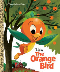 Title: The Orange Bird (Disney Classic), Author: Jason Grandt