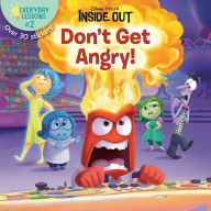 Books downloads for mobile Everyday Lessons #2: Don't Get Angry! (Disney/Pixar Inside Out) 9780736442794 by 