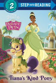 Title: Tiana's Kind Pony (Disney Princess: Palace Pets), Author: Amy Sky Koster