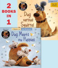 Title: Dug Meets the Puppies/Dug Versus Squirrel (Disney/Pixar Dug Days), Author: Natasha Bouchard