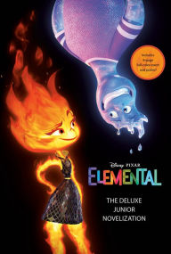 Free download ebooks for computer Disney/Pixar Elemental: The Deluxe Junior Novelization (Disney/Pixar Elemental) English version FB2