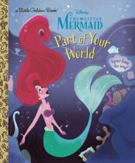 Title: Part of Your World (Disney Princess), Author: Howard Ashman