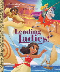 Title: Leading Ladies! (Disney Princess), Author: Holly Rice