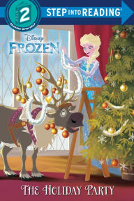 Title: The Holiday Party (Disney Frozen), Author: Andrea Posner-Sanchez