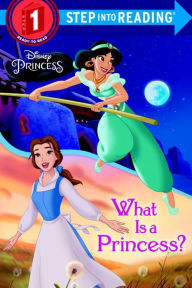 Title: What Is a Princess? (Disney Princess), Author: Jennifer Liberts