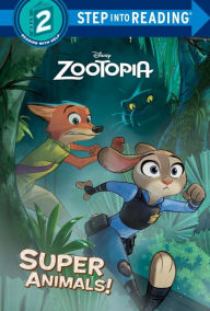 Title: Super Animals! (Disney Zootopia), Author: Rico Green