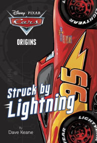 Title: Cars Origins: Struck by Lightning (Disney/Pixar Cars), Author: Dave Keane