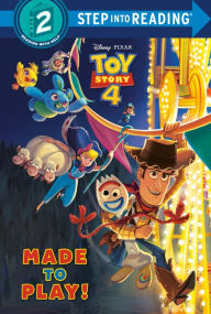 Title: Made to Play! (Disney/Pixar Toy Story 4), Author: Natasha Bouchard