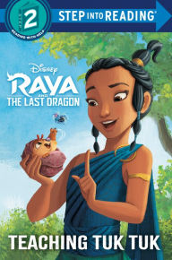 Title: Teaching Tuk Tuk (Disney Raya and the Last Dragon), Author: Mei Nakamura