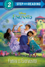 Title: Family Is Everything (Disney Encanto), Author: Luz M. Mack