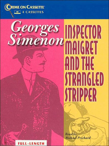 Inspector Maigret and the Strangled Stripper (Maigret Series #36)
