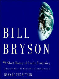 Title: A Short History of Nearly Everything, Author: Bill Bryson