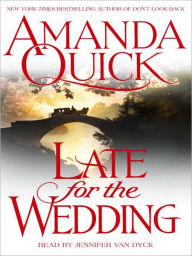 Title: Late for the Wedding, Author: Amanda Quick