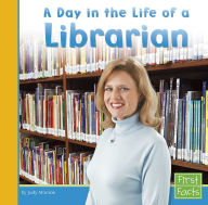 Title: A Day in the Life of a Librarian, Author: Judy Monroe