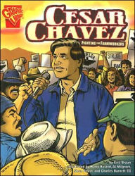 Title: Cesar Chavez: Fighting for Farmworkers, Author: Eric Braun