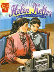 Title: Helen Keller: Courageous Advocate, Author: Scott R. Welvaert