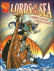 Title: Lords of the Sea: The Vikings Explore the North Atlantic, Author: Allison Lassieur