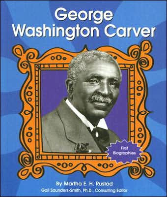 George Washington Carver By Martha E. H. Rustad, Paperback 