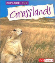 Title: Explore the Grasslands, Author: Kay Jackson