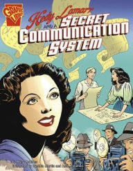 Title: Hedy Lamarr and a Secret Communication System, Author: Trina Robbins