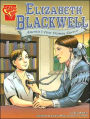 Elizabeth Blackwell: America's First Woman Doctor