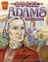 Title: Samuel Adams: Patriot and Statesman, Author: Matt Doeden