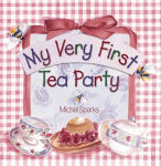 Alternative view 1 of My Very First Tea Party